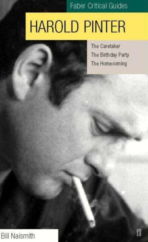 Harold Pinter: Faber Critical Guide Av Exors Bill Naismith Dec'D Naismith