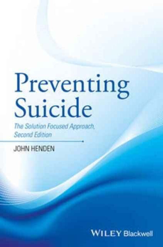 Preventing Suicide Av John (John Henden Consultancy) Henden