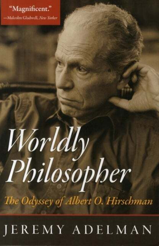 Worldly Philosopher Av Jeremy Adelman