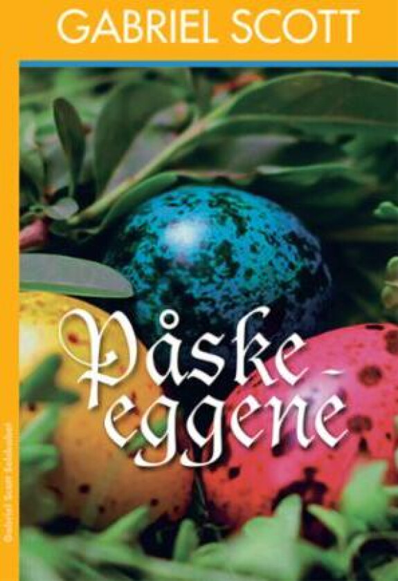 Påskeeggene Av Gabriel Scott