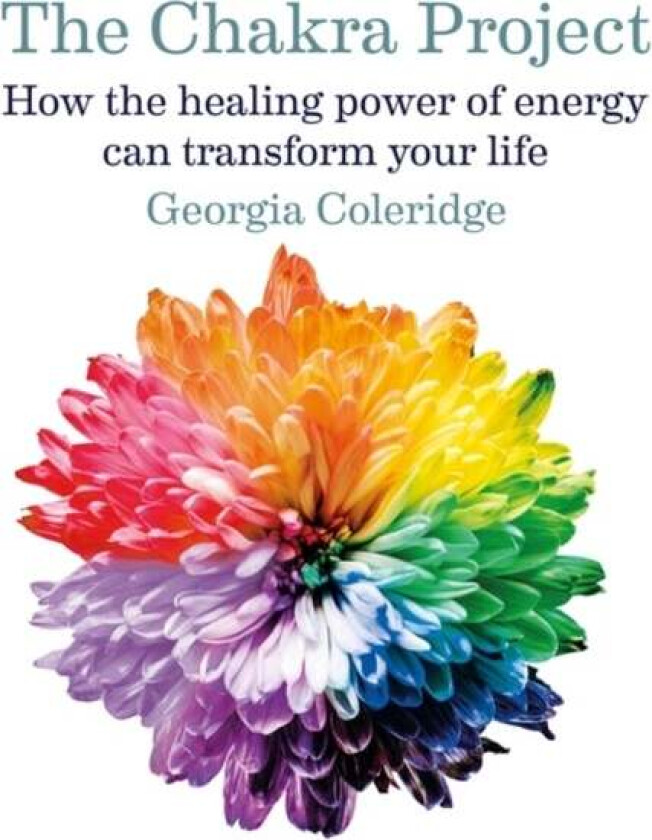 The Chakra Project Av Georgia Coleridge