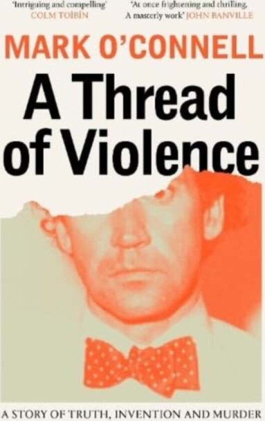 A Thread Of Violence Av Mark O'Connell