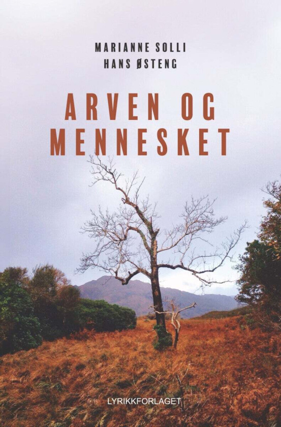 Arven Og Mennesket Av Marianne Solli, Hans Østeng