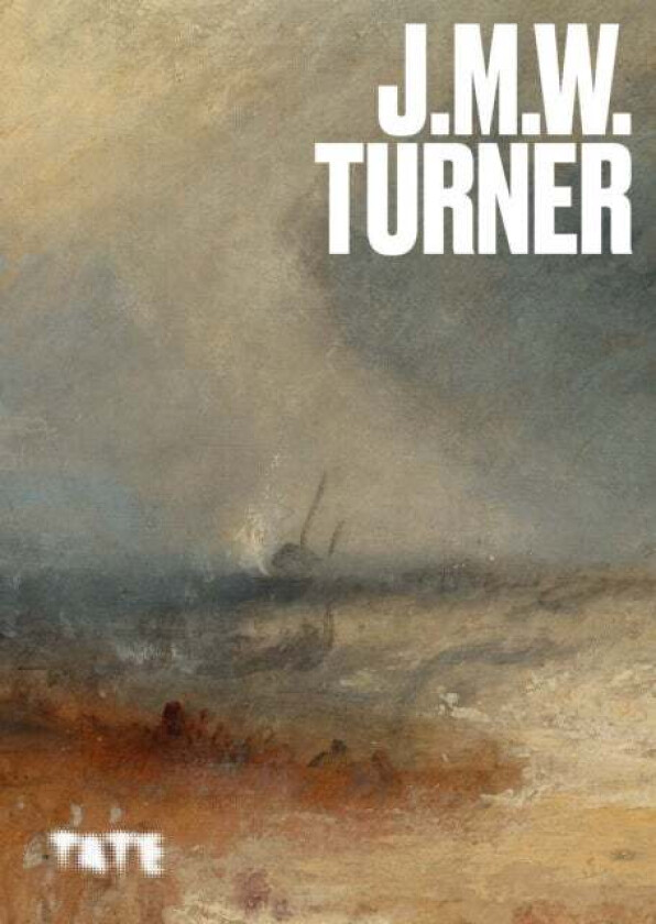 Artists Series: J.M.W. Turner Av Andrew (Curator) Loukes