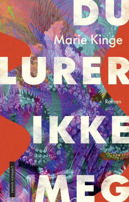 Du Lurer Ikke Meg Av Marie Kinge