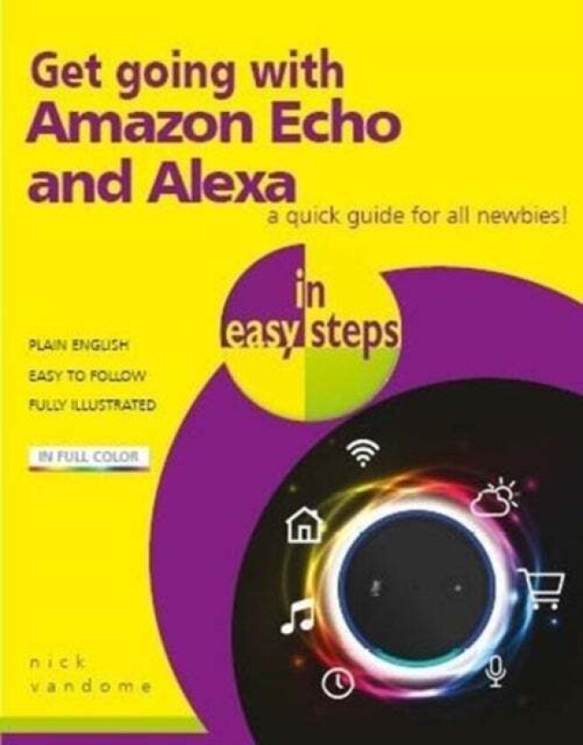 Get Going With Amazon Echo And Alexa In Easy Steps Av Nick Vandome