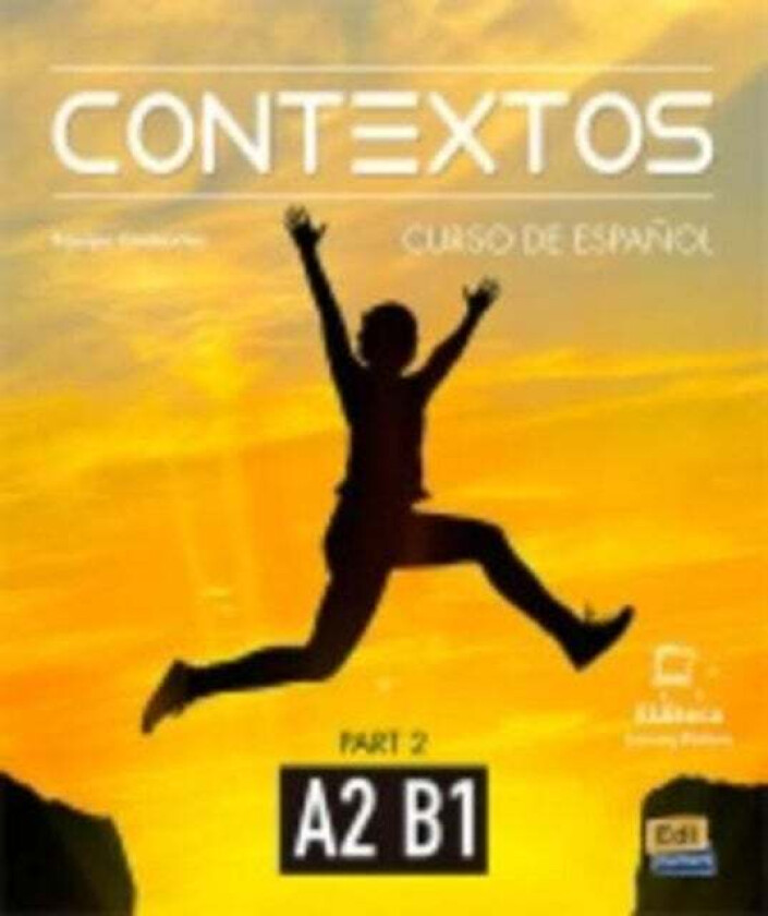 Contextos A2-B1 : Student Book With Instructions In English And Free Access To Eleteca