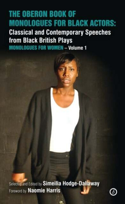 The Oberon Book Of Monologues For Black Actors