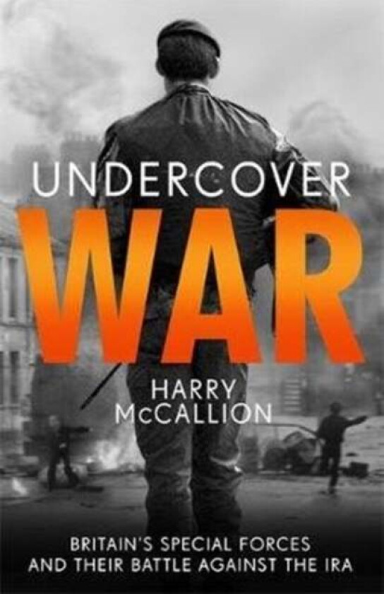 Undercover War Av Harry Mccallion