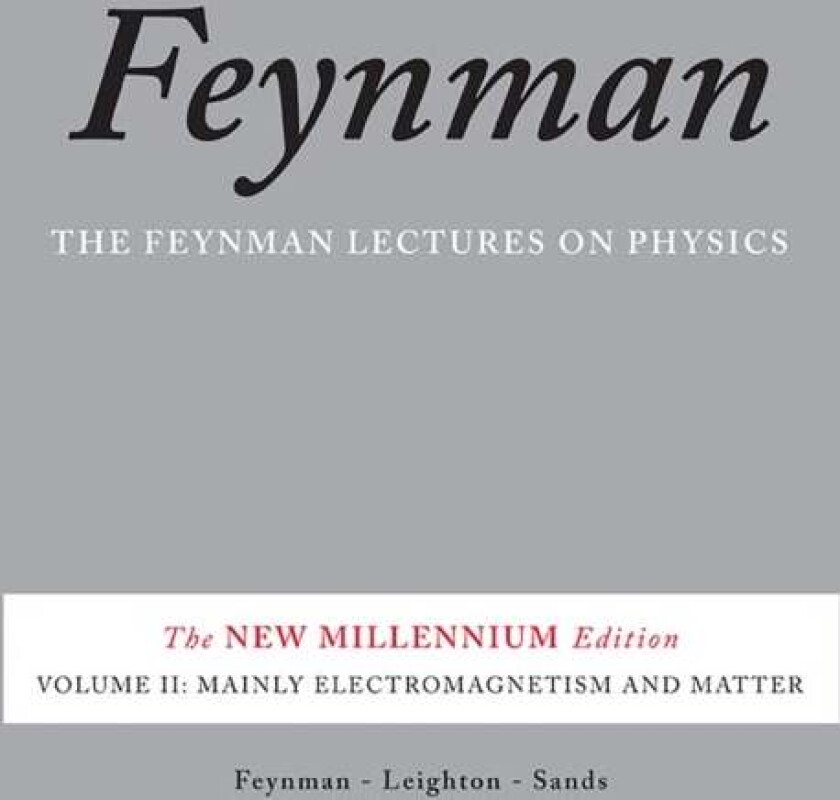 The Feynman Lectures On Physics, Vol. Ii Av Matthew Sands, Richard Feynman, Robert Leighton