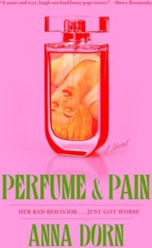 Perfume And Pain Av Anna Dorn