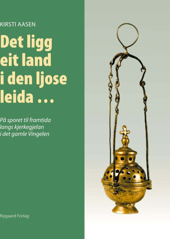 Det Ligg Eit Land I Den Ljose Leida... Av Kirsti Aasen