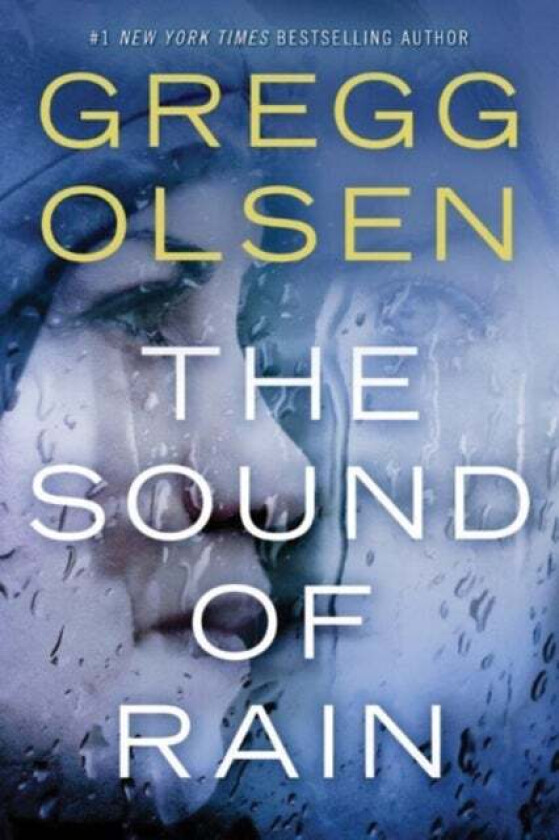 The Sound Of Rain Av Gregg Olsen