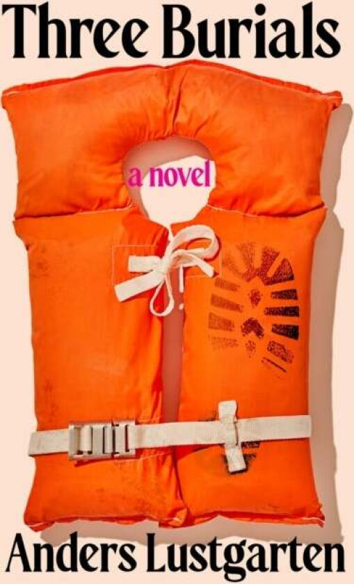 Three Burials Av Anders Lustgarten