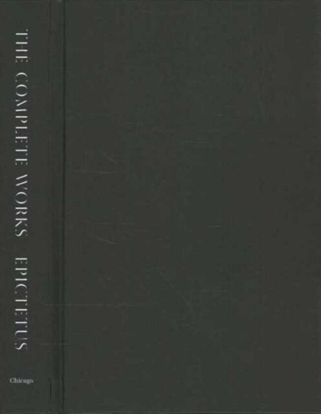 The Complete Works Av Epictetus