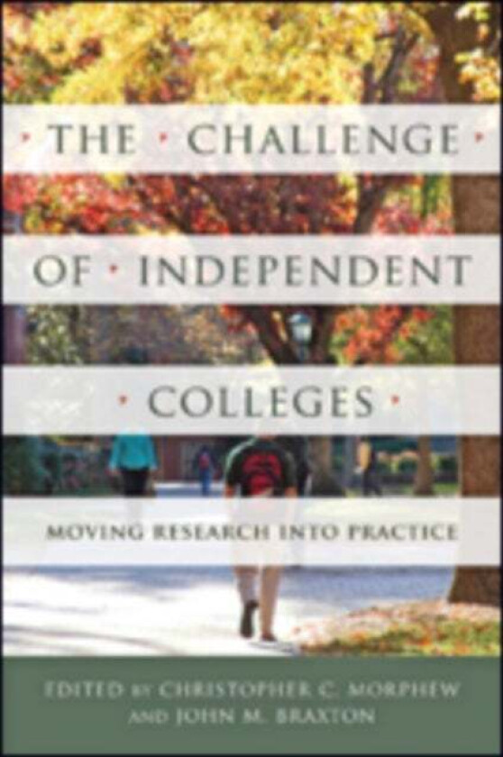 The Challenge Of Independent Colleges