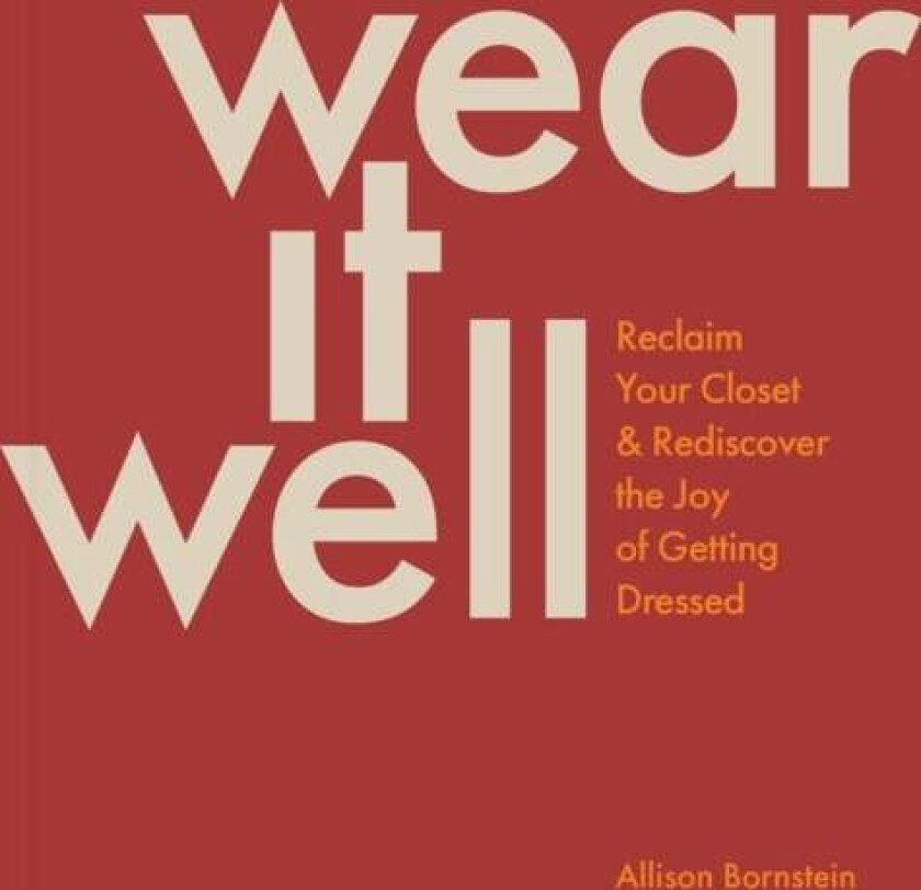 Wear It Well Av Allison Bornstein