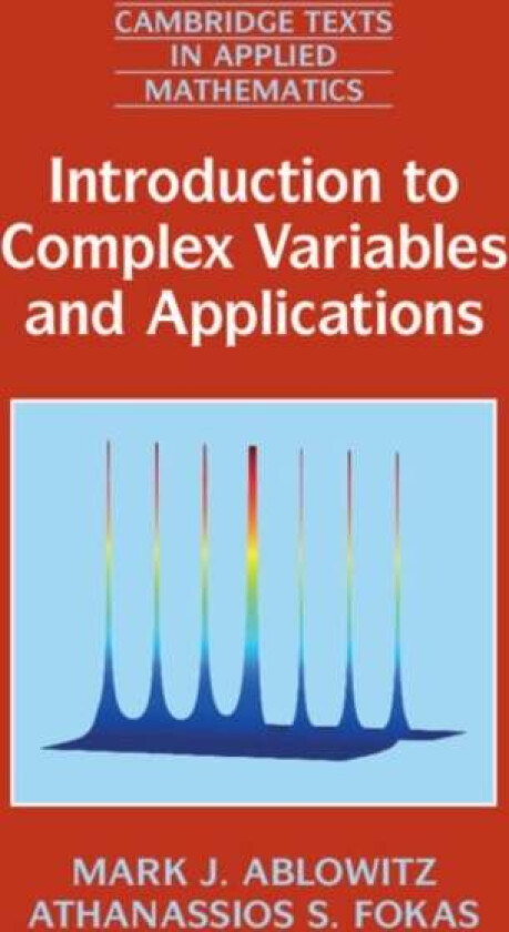 Introduction To Complex Variables And Applications Av Mark J. (University Of Colorado Boulder) Ablowitz, Athanassios S. (University Of Cambridge) Foka