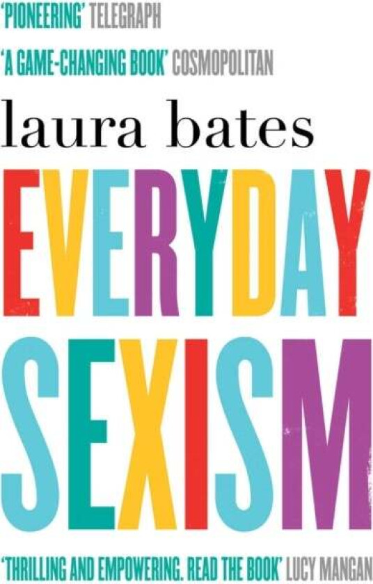 Everyday Sexism Av Laura Bates