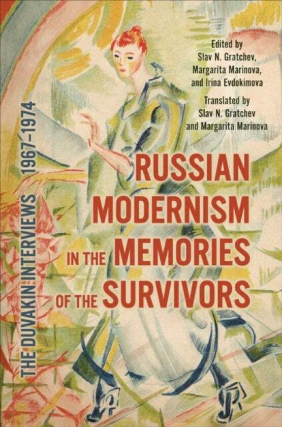 Russian Modernism In The Memories Of The Survivors