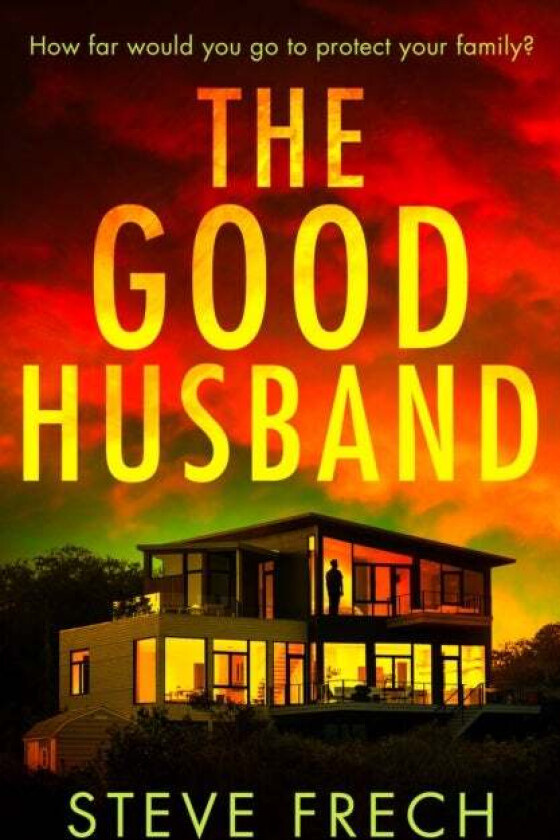 The Good Husband Av Steve Frech
