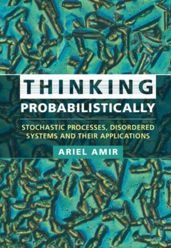 Thinking Probabilistically Av Ariel (Harvard University Massachusetts) Amir