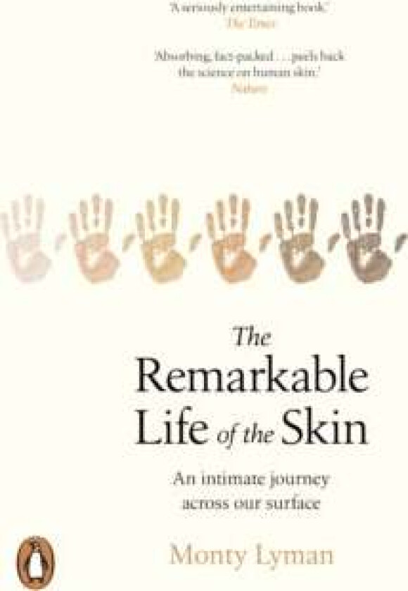 The Remarkable Life Of The Skin Av Monty Lyman