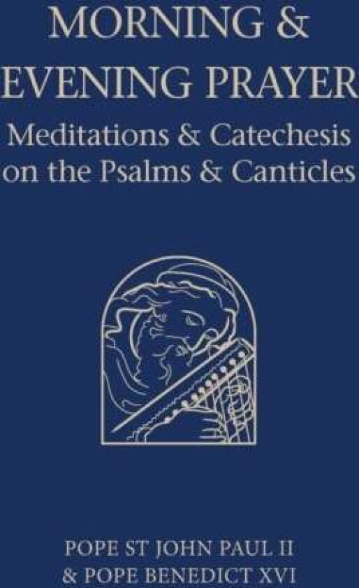 Morning And Evening Prayer Av Pope St John Ii Paul, Pope Xvi Benedict