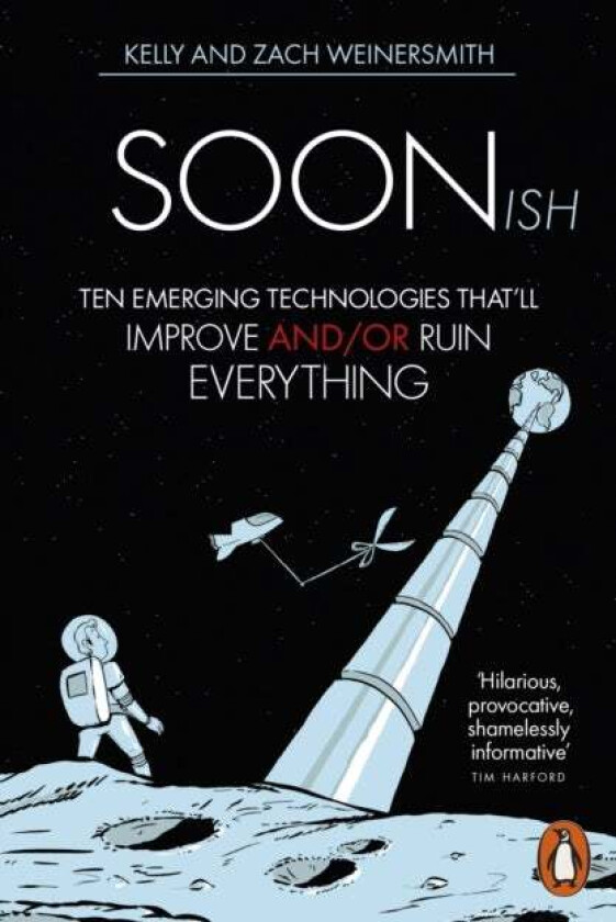 Soonish Av Dr. Kelly Weinersmith, Zach Weinersmith