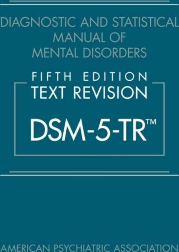 Diagnostic and Statistical Manual of Mental Disorders, Fifth Edition, Text Revision (DSM-5-TR (R))