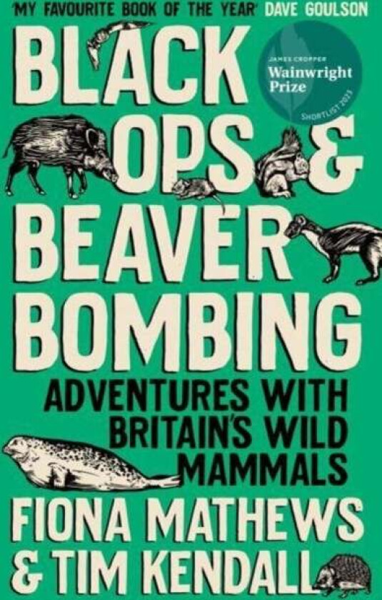 Black Ops And Beaver Bombing Av Fiona Mathews, Tim Kendall