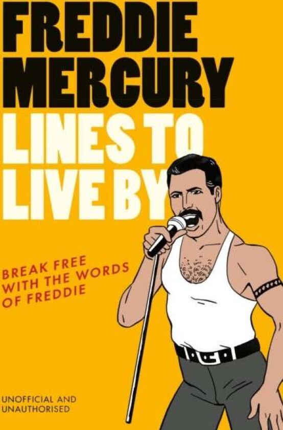 Freddie Mercury Lines To Live By Av Pop Press