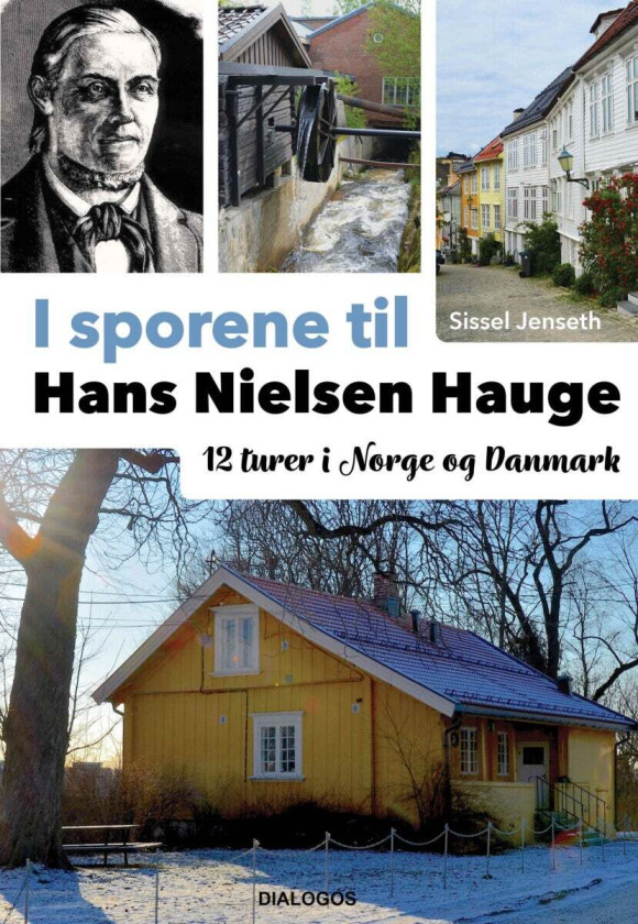 I Sporene Til Hans Nielsen Hauge Av Sissel Jenseth