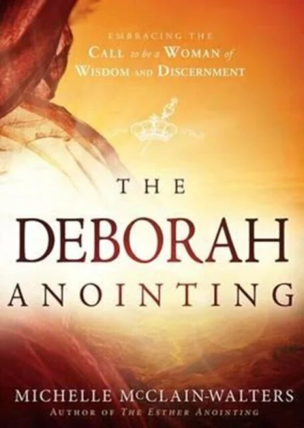 The Deborah Anointing av Michelle McClain-Walters