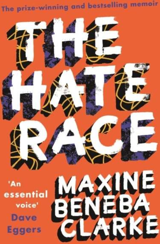 The Hate Race Av Maxine Beneba Clarke