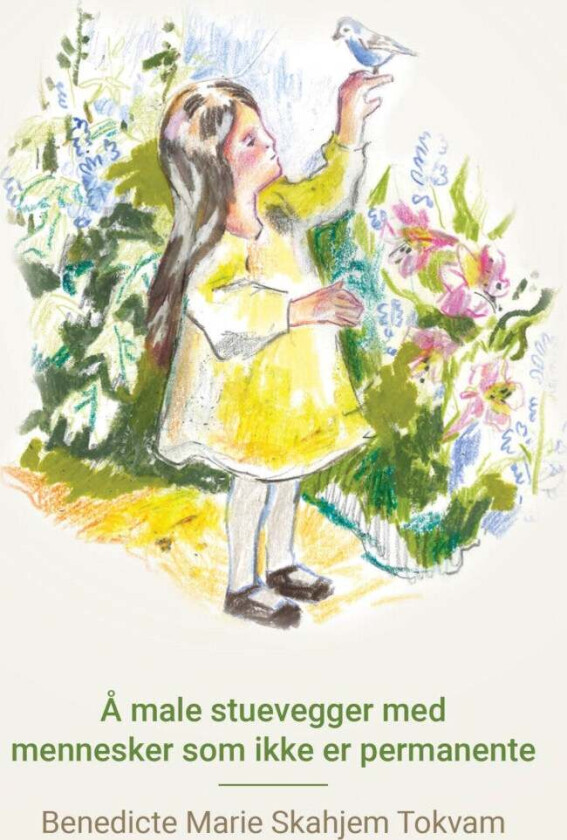 Å Male Stuevegger Med Mennesker Som Ikke Er Permanente Av Benedicte Marie Skahjem Tokvam