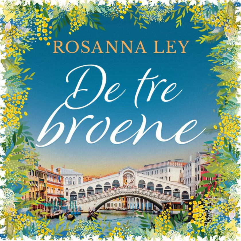 De Tre Broene Av Rosanna Ley