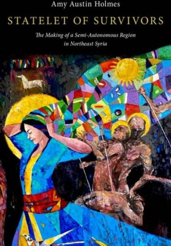 Statelet Of Survivors Av Amy Austin (Research Professor Of International Affairs Research Professor Of International Affairs George Washington Univers