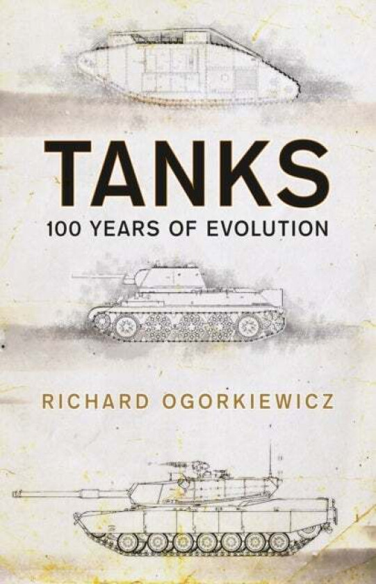 Tanks Av Professor Richard Ogorkiewicz