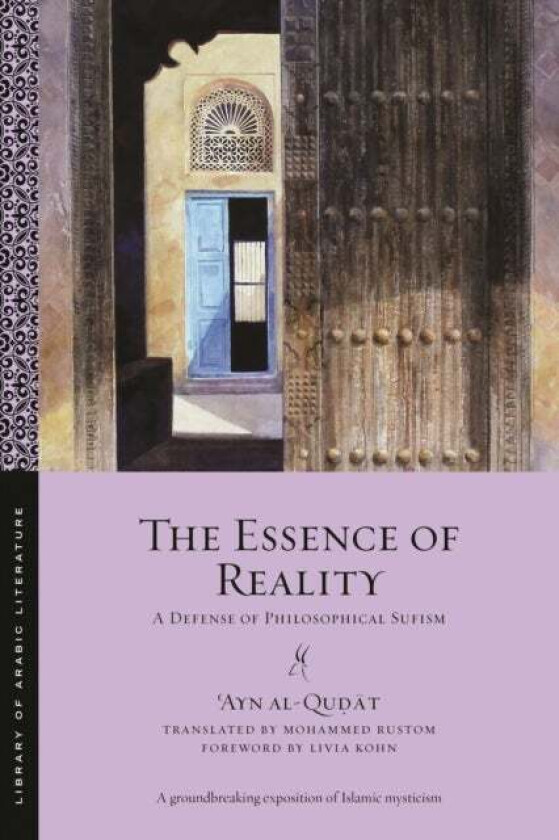The Essence Of Reality Av 'Ayn Al-Qudat