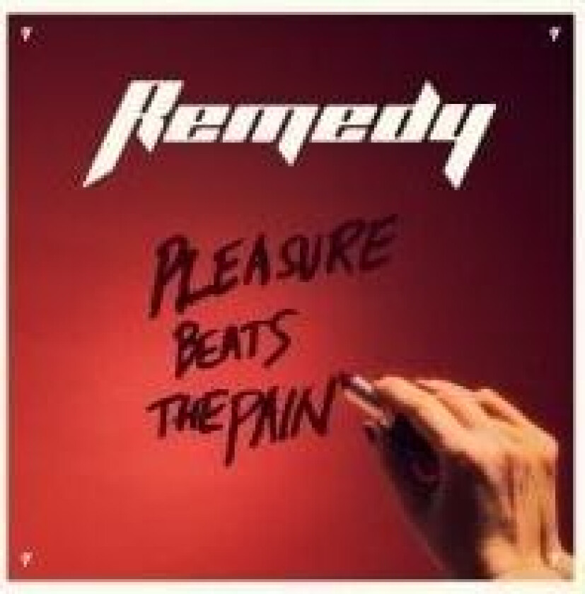 Remedy - Pleasure Beats The Pain