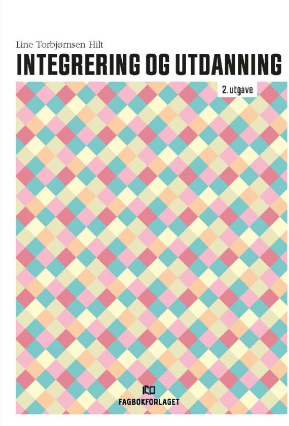 Integrering Og Utdanning Av Line Torbjørnsen Hilt