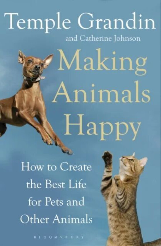 Making Animals Happy av Temple Grandin, Catherine Johnson