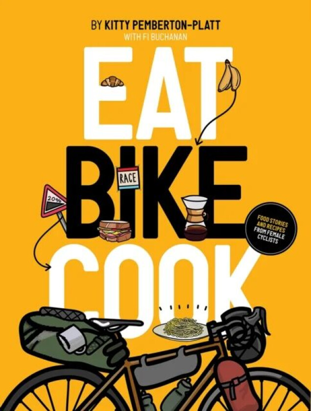 Eat Bike Cook av Kitty Pemberton-Platt