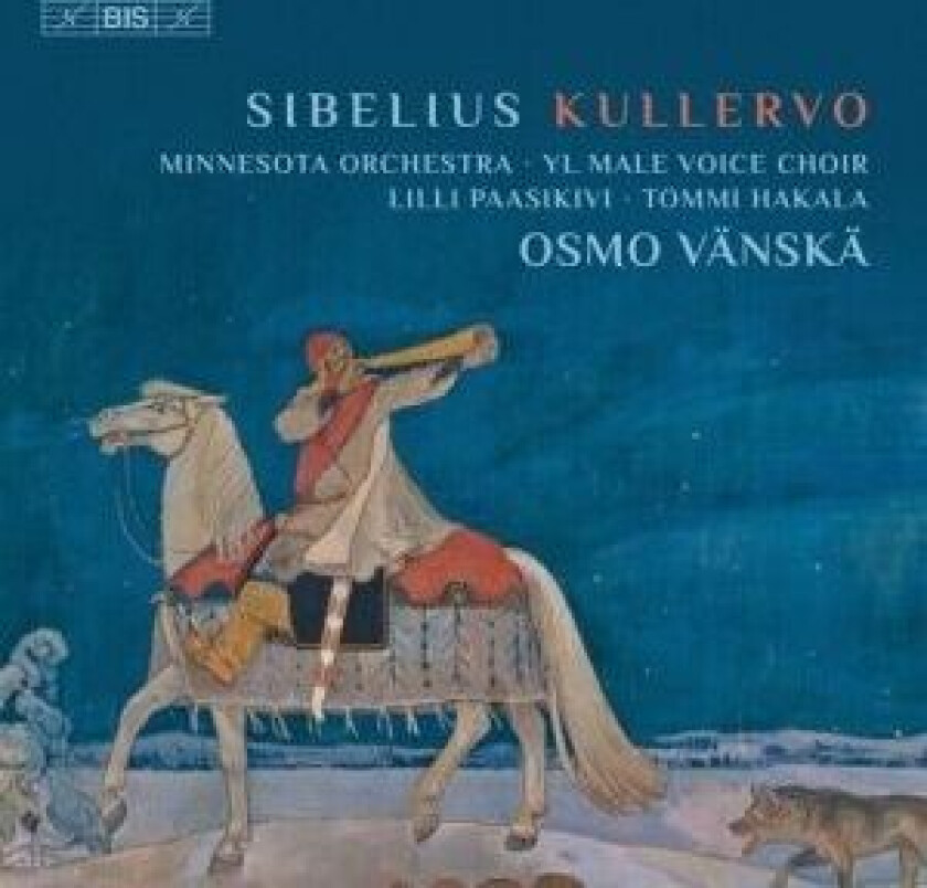 Sibelius Jean - Kullervo