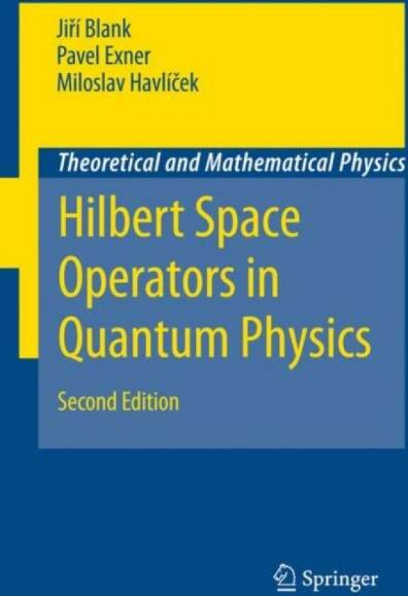 Hilbert Space Operators in Quantum Physics