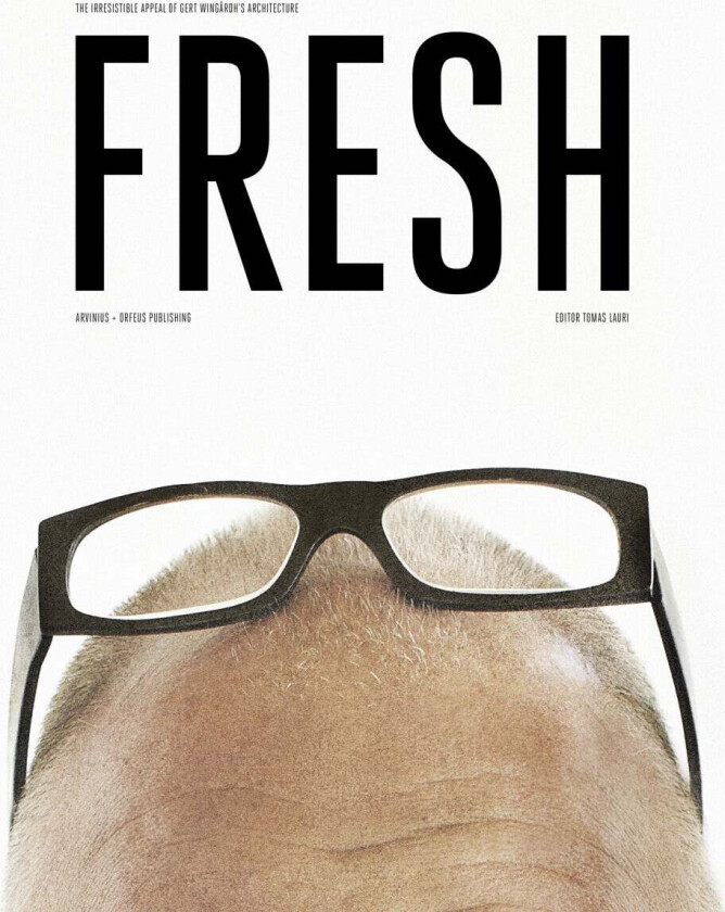 Fresh Av Gert Wingårdh