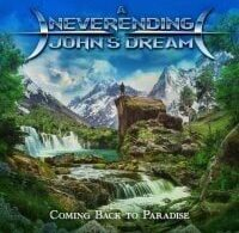 A Neverending Johns Dream - Coming Back To Paradise