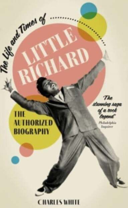 The Life And Times Of Little Richard Av Charles White