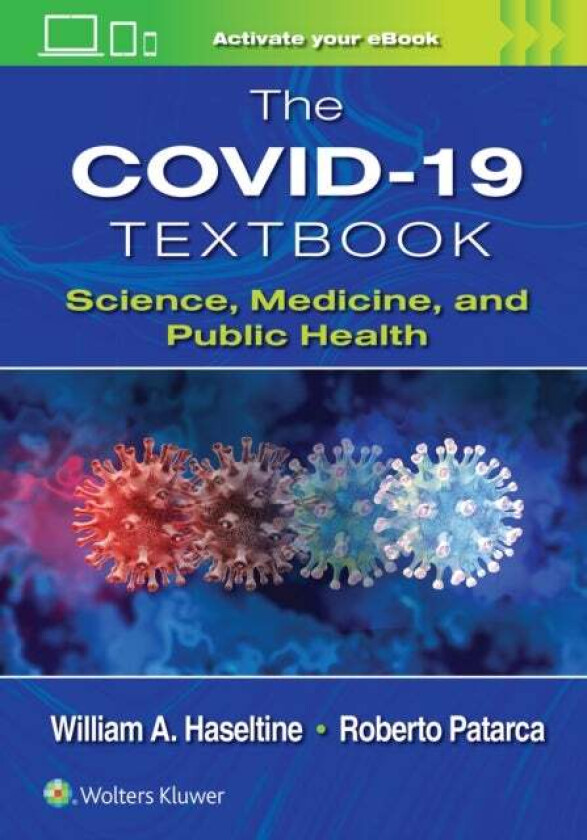 The Covid-19 Textbook Av William A. Haseltine